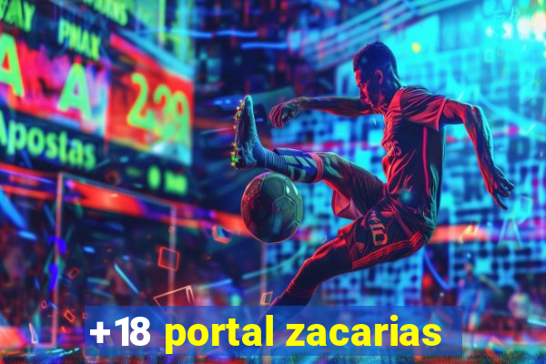 +18 portal zacarias